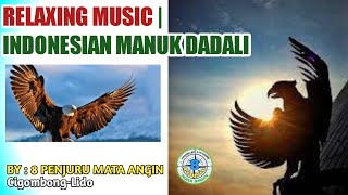 RELAXING MUSIC INDONESIAN CULTURE MANUK DADALI
