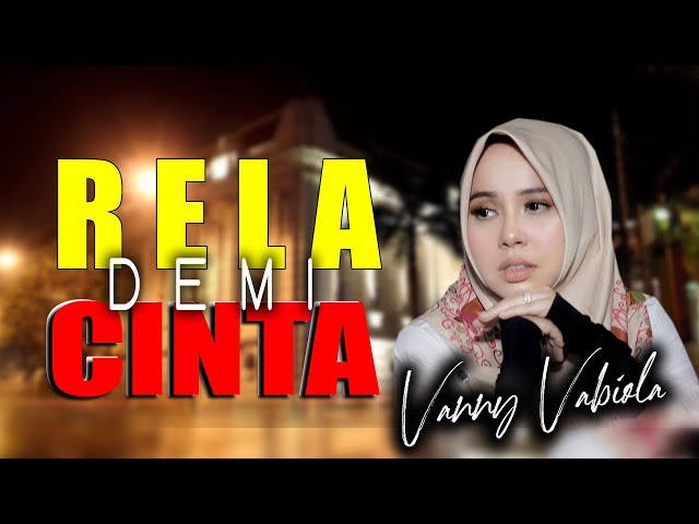 Vanny Vabiola - Rela Demi Cinta  ( Official Music Video) class=