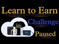 Learn to Earn Cloud Data Challenge Paused!!