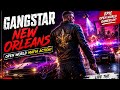 Gangstar New Orleans Gameplay 1 Starting My Criminal 