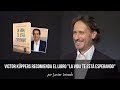 Victor Küppers recomienda el libro &quot;La vida te está esperando&quot; de Javier Iriondo