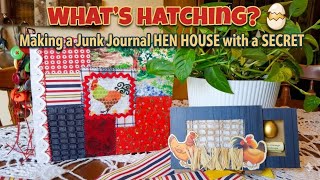 Whats Hatching?  🐣 Making a Junk Journal HEN HOUSE with a SECRET!