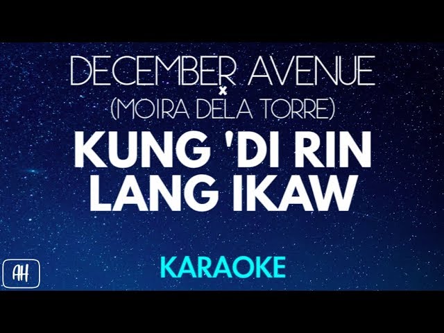 December Avenue & Moira Dela Torre - Kung Di Rin Lang Ikaw (Karaoke/Acoustic Version Instrumental)