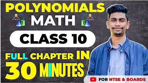 Polynomial Class 9 & 10 | Math for NTSE & Boards | Full Chapter Revision in 30 Minutes