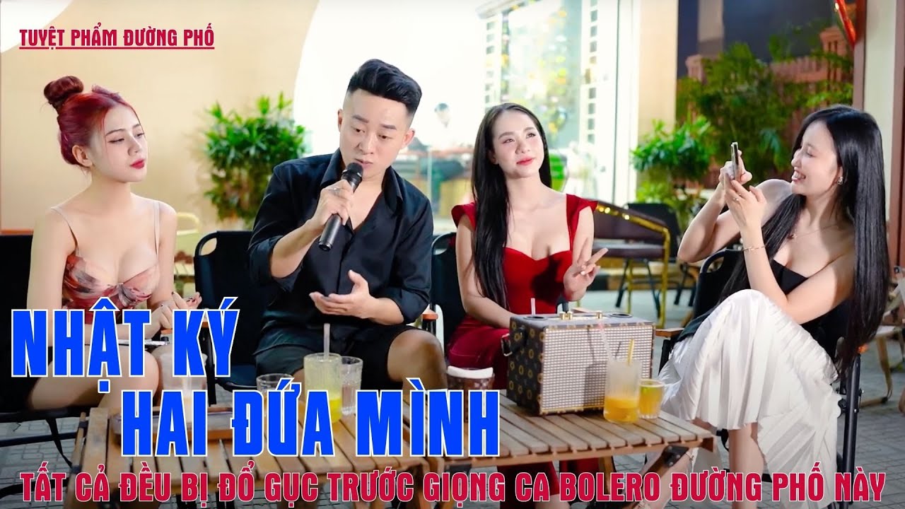 Nhật Ký Hai Đứa Mình - Tất Cả Đều Bị Đổ Gục Trước Giọng Ca Bolero Đường Phố Này - Trịnh Nam Phương