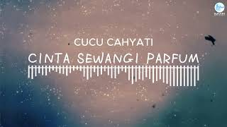 Cucu Cahyati  Cinta Sewangi Parfum  