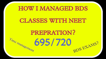 NEET preparation with partial drop | How I managed my BDS Classes with NEET preparation