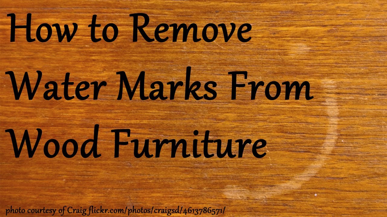 Water Mark Removal - Ways to Get Water Spots off a Teak Table