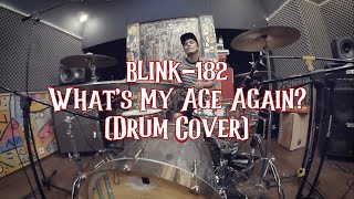 blink-182 - What's My Age Again? (Drum Cover)