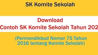 CARA KEPALA SEKOLAH MENERBITKAN SK SERTA TUGAS, TANGGUNG JAWAB KOMITE SEKOLAH (PERMENDIKBUD 75/2016) CARA KEPALA SEKOLAH MENERBITKAN SK SERTA TUGAS, TANGGUNG JAWAB KOMITE SEKOLAH (PERMENDIKBUD 75/2016)