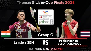 Lakshya SEN (IND) vs Panitchaphon TEERARATSAKUL (THA) | Badminton Thomas & Uber Cup Finals 2024