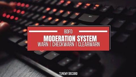 Moderation System in BDFD | warn • checkwarn • clearwarn | TuneMy Discord #3 |