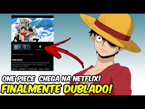 SAIU! ONE PIECE DUBLADO FINALMENTE na NETFLIX! MUDARAM TODOS os DUBLADORES?  