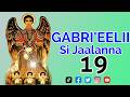 Gabri Eelii Sijaalanna Faarfannaa Qulqulluu Gabri Eel Sambe Tube Gabri Eelii Sijaalanna Faarfannaa Qulqulluu Gabri Eel Sambe Tube