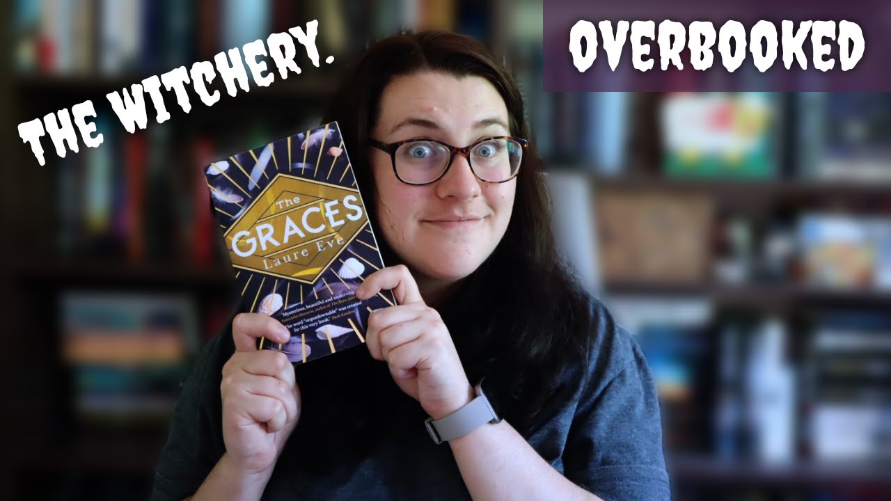 The Graces Laure Eve Spoiler Free Book Review Overbooked Cc Youtube