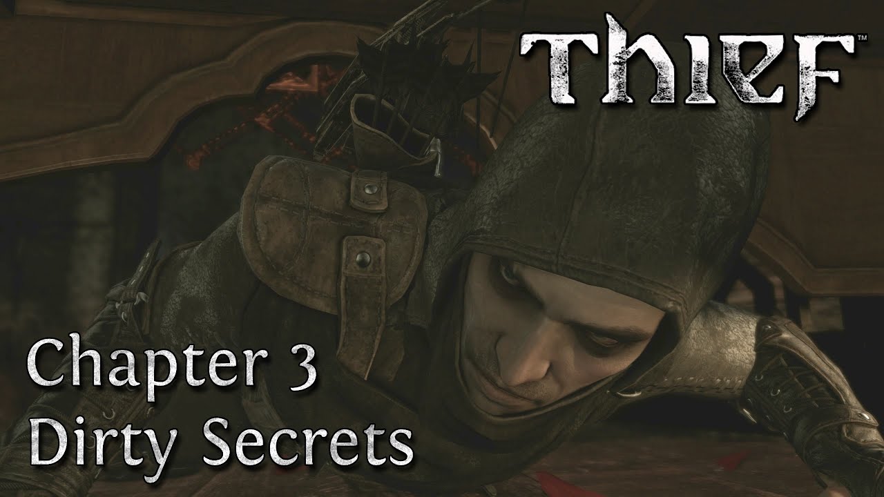 Thief 俠盜 Chapter 3 Dirty Secrets