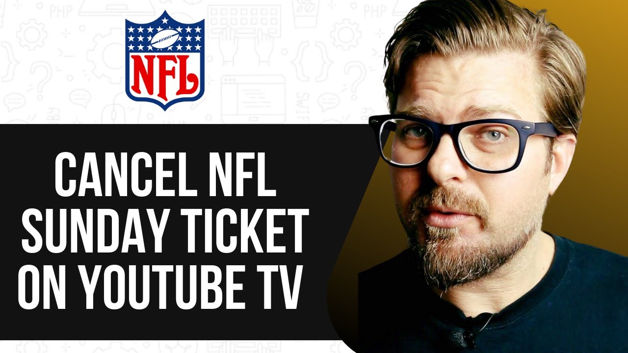 HOW TO CANCEL NFL SUNDAY TICKET ON YOUTUBE TV 2025 FULL GUIDE YouTube how-to-cancel-nfl-sunday-ticket-on-youtube-tv-2025-full-guide-youtube