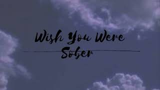 Conan Gray -Wish You Were Sober (lyrics)