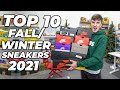 Top 10 Hype Sneakers For Fall/Winter 2021!