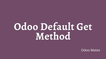74. Default Get Function In Odoo || Odoo Default Get Method || Odoo 15 Tutorial || Odoo ORM Methods