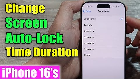 iPhone 16/16 Pro Max: How to Change Screen Auto-Lock Time Duration