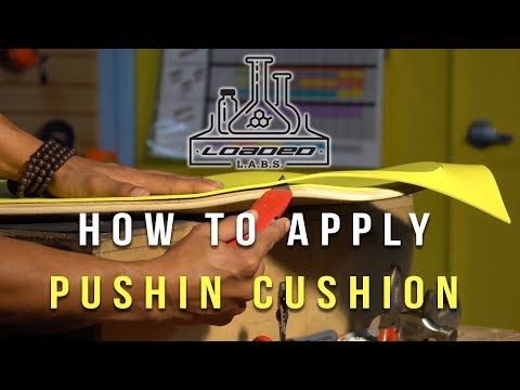 How to Apply Pushin Cushion | Loaded Labs