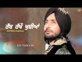 Rabb Rakhey Khushiyan | Satinder Sartaaj | New Punjabi Song | Whatsapp status lyrics video