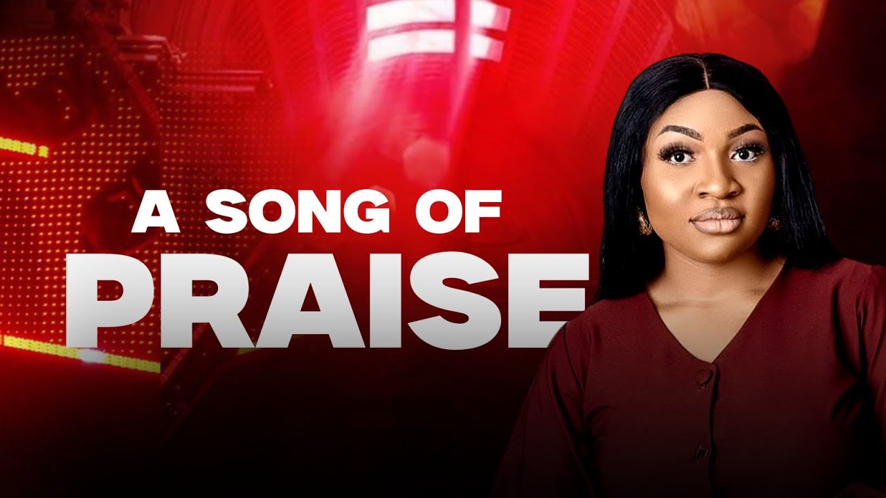 A Song of Praise