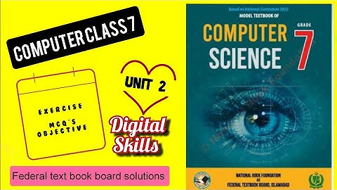 |Computer Class 7 Unit 2 Mcqs|Digital Skills NBF FDE|