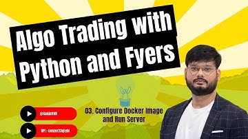 03 Create Container For Algo Trading | Tools, Algo Repo, PyCharm, Docker Desktop