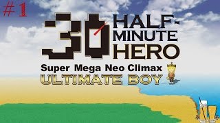 WHAT? | Half-Minute Hero: Super Mega Neo Climax Ultimate Boy #1