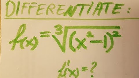 Derivatives. Chain rule and power rule: cube root (x^2-1)^2