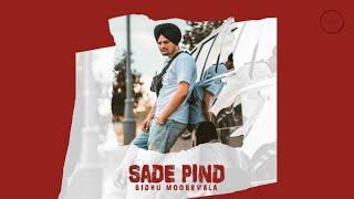 Video-Miniaturansicht von „Sade Pind- Sidhu moosewala (Official Song) Byg byrd | Sunny malton | New punjabi song 2020“