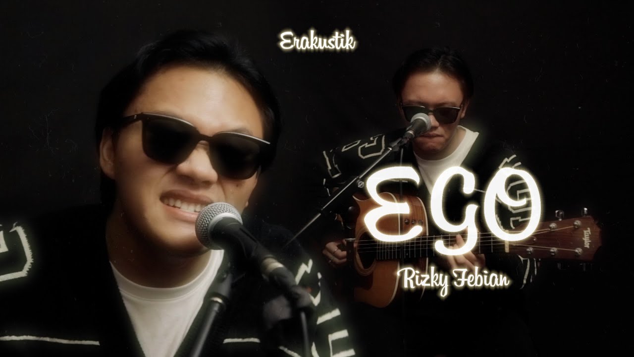 ERAkustik: EGO - Rizky Febian