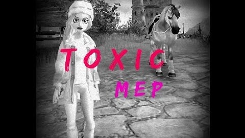 ~SSO~ Toxic {MEP} ~CANCELLED~