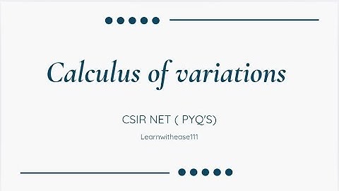 calculus of variations|| CSIR NET