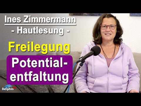 Was hindert Dich daran, Dein Potenzial zu entfalten? | Ines Zimmermann - Hautlesung