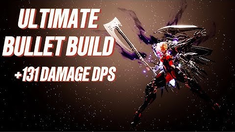 Daemon x Machina: Titanic Scion Ultimate Bullet build update v.1