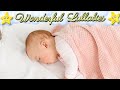 Lullaby For Babies Super Relaxing ♥ Soft Bedtime Sleep Music Nursery Rhyme ♫ Good Night Sweet Dreams