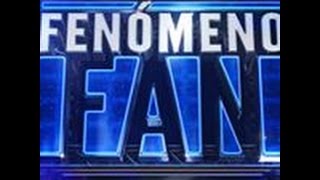 Fenómeno Fan 2.16: Programa Completo.