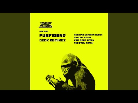Furfriend — Geck (Kris Goad Remix)