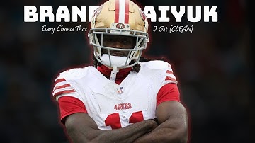 Brandon Aiyuk Highlights with Music [CLEAN] | "Every Chance That I Get" ᴴᴰ