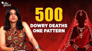 Why Do So Many Dowry Death Accused Walk Free? We Read 500 Court Verdicts | The Quint
