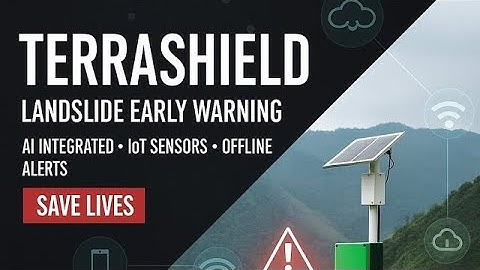 TerraShield: AI + IoT Powered Landslide Early Warning System 🌍⚡ | Smart India Hackathon
