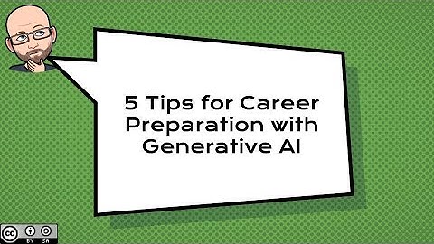 5 Tips for Career Preparation with Generative AI