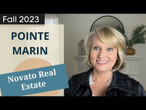 Pointe Marin Novato Real Estate Update | Fall 2023