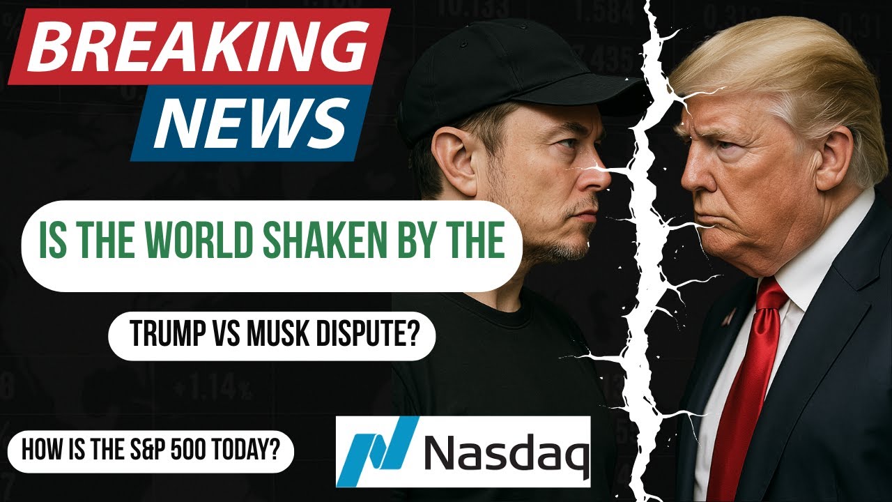 Is the world shaken by the Trump vs Musk dispute? How is the S&P 500