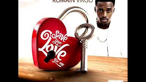 Romain Virgo - Save Your Love For Me (Official Audio) (March 2020)