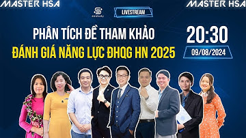 [LIVESTREAM 2K7] CHỮA ĐỀ THAM KHẢO ĐÁNH GIÁ NĂNG LỰC ĐHQG HN 2025