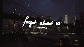 Video voorbeeld van "Keenan Te - Forgot About Us (Lyric Video)"